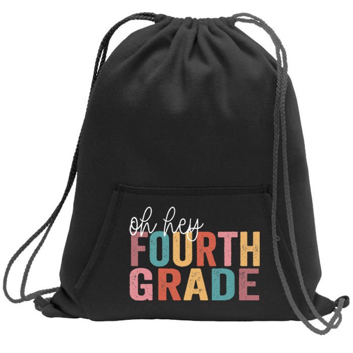 Back To School Students Teacher Oh Hey 4th Fourth Grade Sweatshirt Cinch Pack Bag