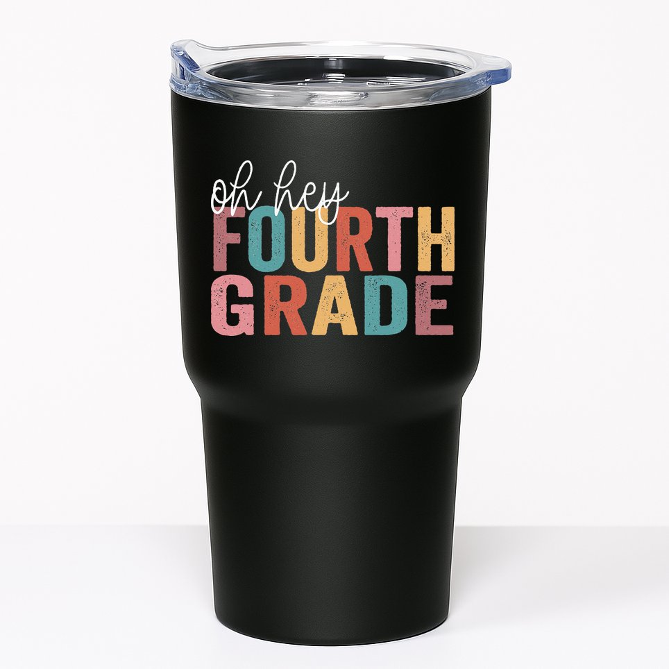 Back To School Students Teacher Oh Hey 4th Fourth Grade Tumbler