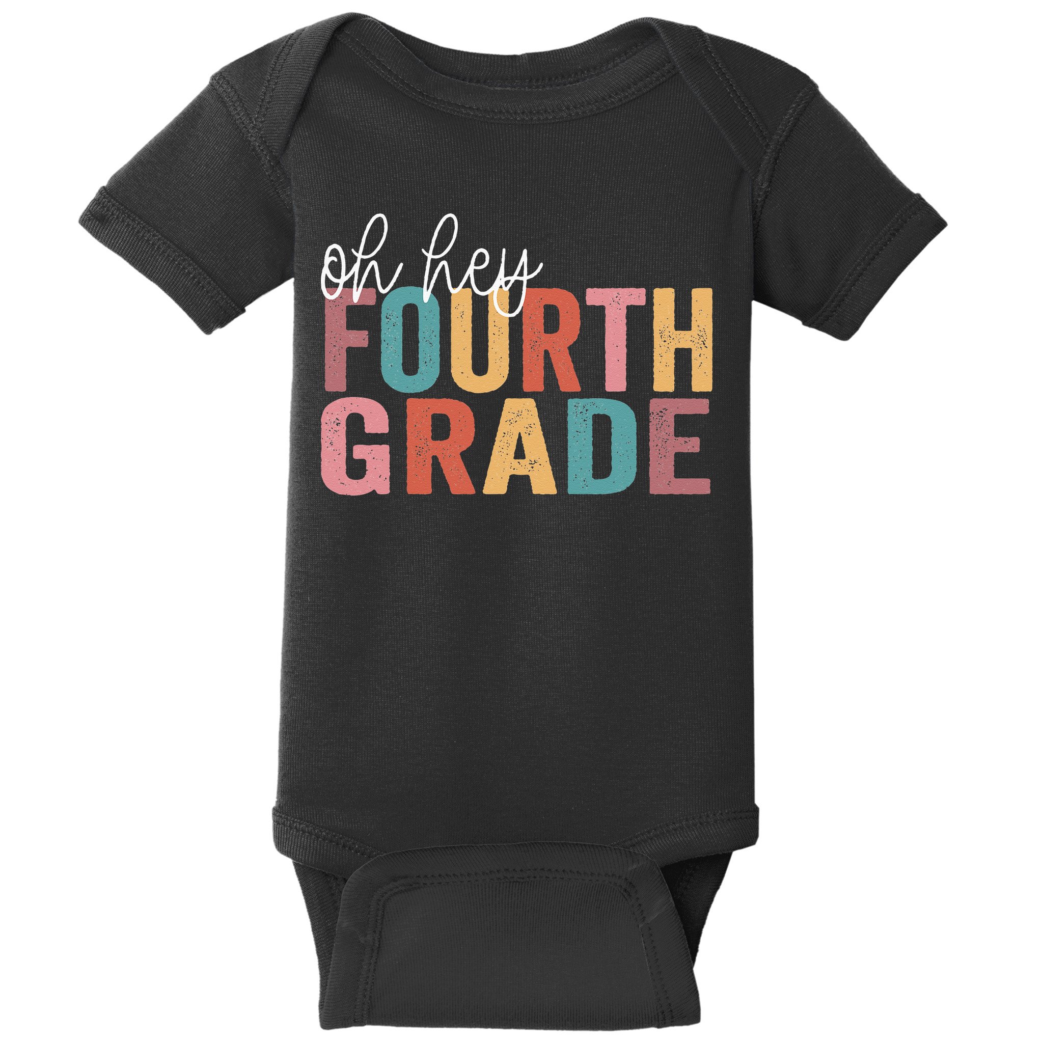 Back To School Students Teacher Oh Hey 4th Fourth Grade Baby Bodysuit