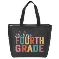 Back To School Students Teacher Oh Hey 4th Fourth Grade Zip Tote Bag