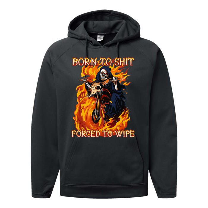 Born To Shit Forced To Wipe Funny Motorbike Skull Riding Performance Fleece Hoodie