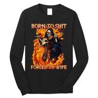 Born To Shit Forced To Wipe Funny Motorbike Skull Riding Long Sleeve Shirt