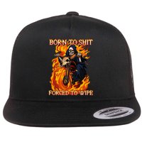 Born To Shit Forced To Wipe Funny Motorbike Skull Riding Flat Bill Trucker Hat