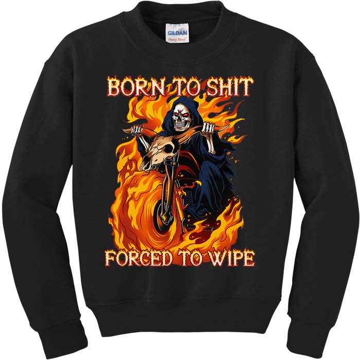 Born To Shit Forced To Wipe Funny Motorbike Skull Riding Kids Sweatshirt