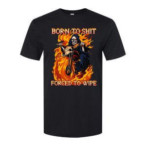 Born To Shit Forced To Wipe Funny Motorbike Skull Riding Softstyle CVC T-Shirt