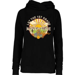 Back To School Let The 1st Grade Adventure Begin Womens Funnel Neck Pullover Hood