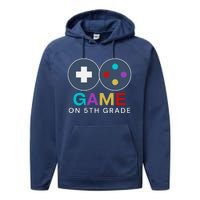 Back To School Game On 5th Grade Funny Gamer Performance Fleece Hoodie