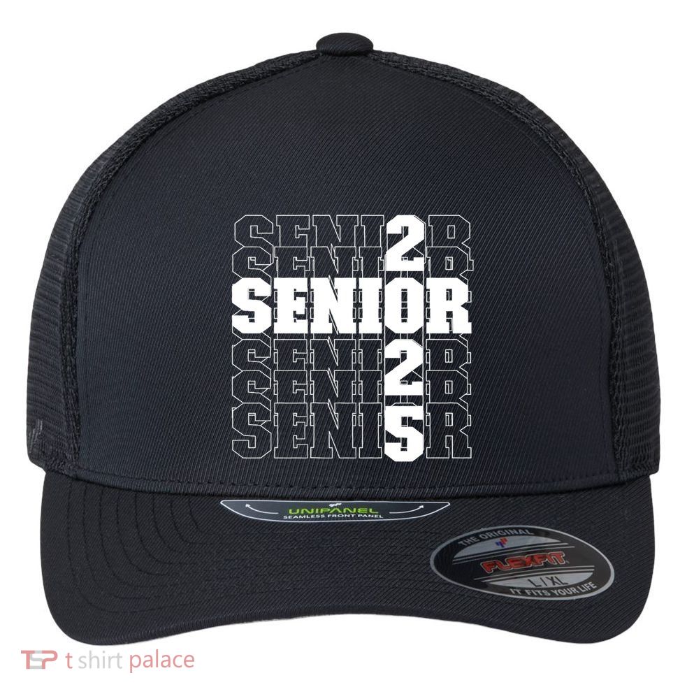 Back To School Officially A Senior Senior Class Of 2025 Flexfit Unipanel Trucker Cap