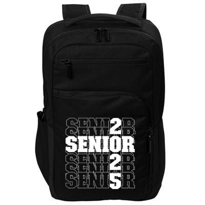 Back To School Officially A Senior Senior Class Of 2025 Impact Tech Backpack