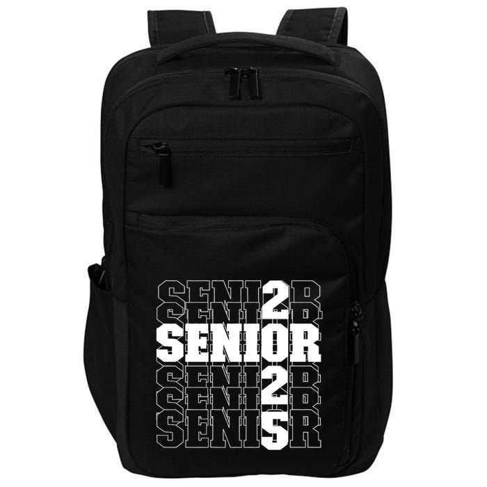 Back To School Officially A Senior Senior Class Of 2025 Impact Tech Backpack