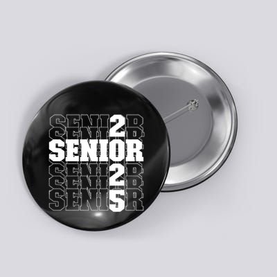 Back To School Officially A Senior Senior Class Of 2025 Button