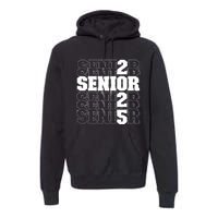 Back To School Officially A Senior Senior Class Of 2025 Premium Hoodie