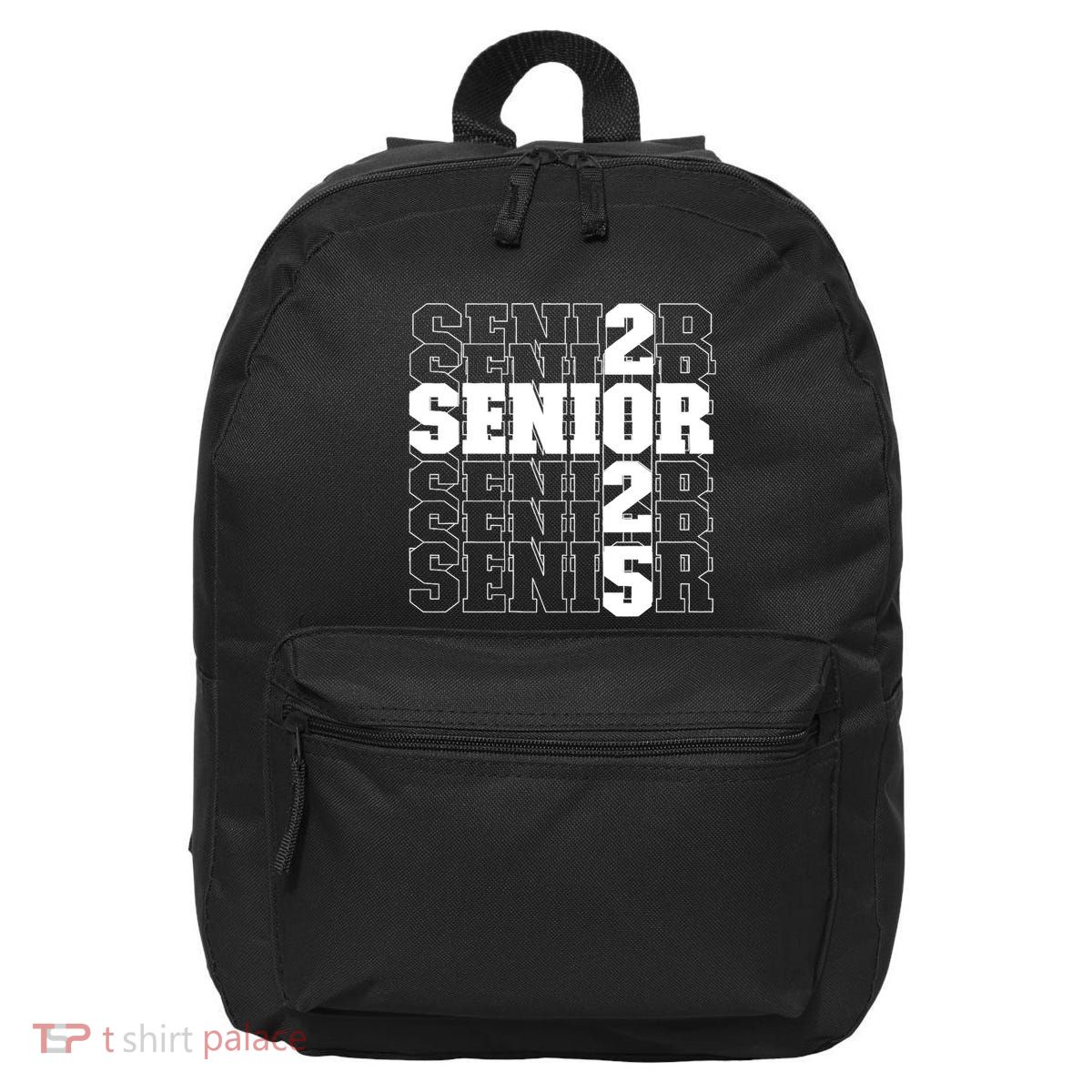 Back To School Officially A Senior Senior Class Of 2025 16 in Basic Backpack