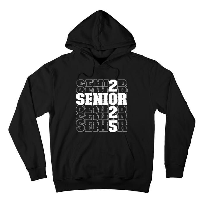 Back To School Officially A Senior Senior Class Of 2025 Tall Hoodie