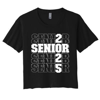 Back To School Officially A Senior Senior Class Of 2025 Women's Crop Top Tee