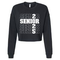 Back To School Officially A Senior Senior Class Of 2025 Cropped Pullover Crew