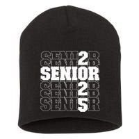 Back To School Officially A Senior Senior Class Of 2025 Short Acrylic Beanie