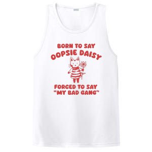 Born To Say Oopsie Daisy PosiCharge Competitor Tank