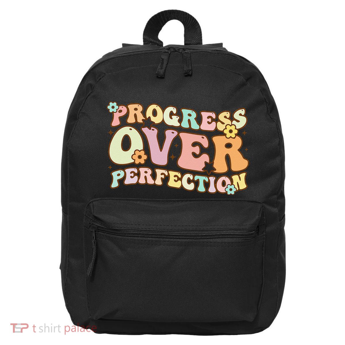 Back To School Progress Over Perfection Motivational Gifts 16 in Basic Backpack