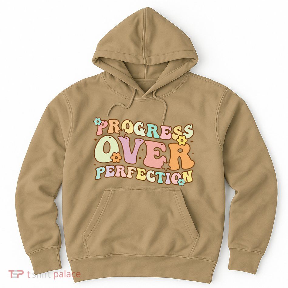 Back To School Progress Over Perfection Motivational Gifts Hoodie