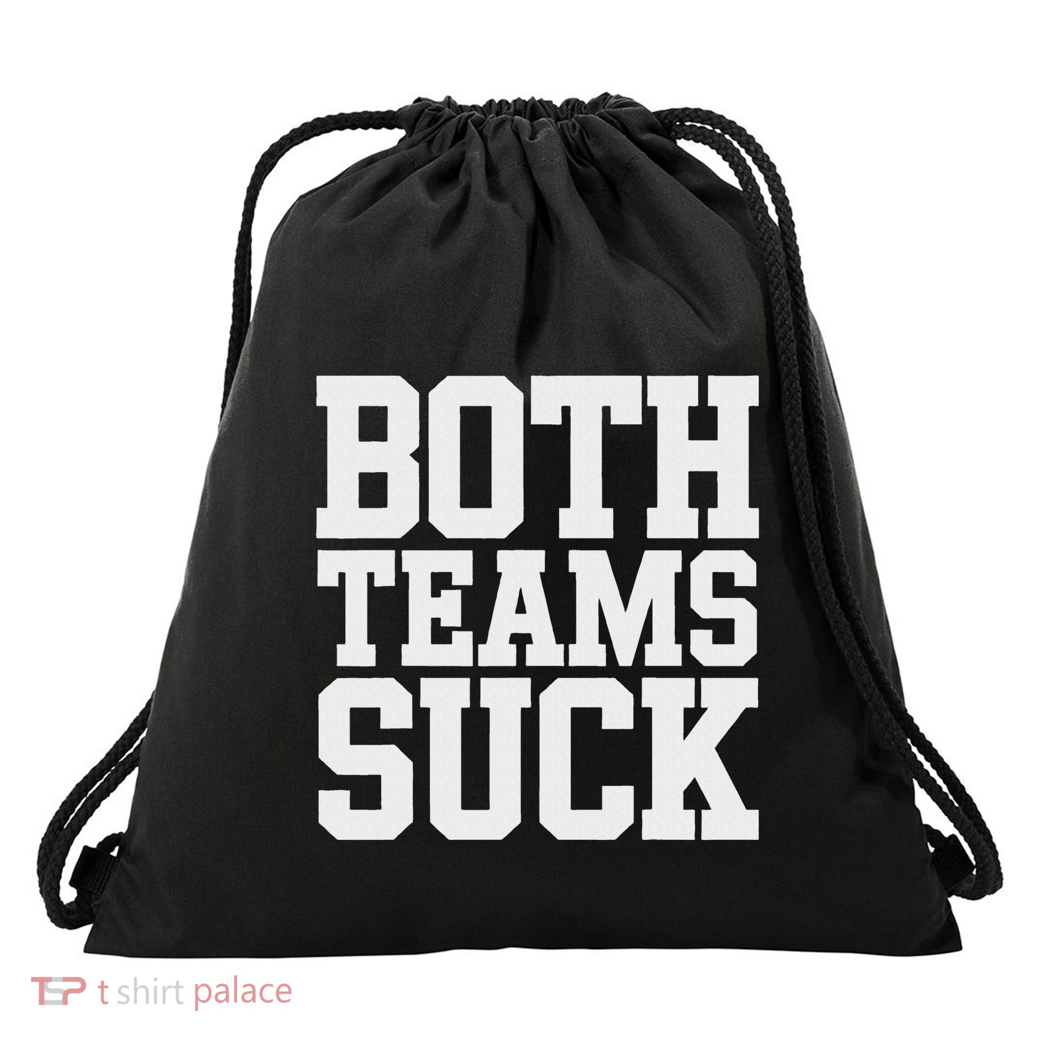 Both Teams Suck Football Fans Sports Meme Drawstring Bag