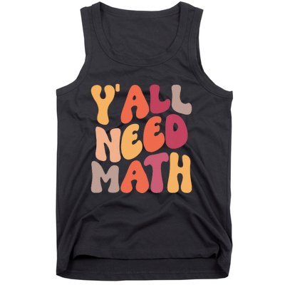 Back To School Yall Need Math Teachers Tank Top