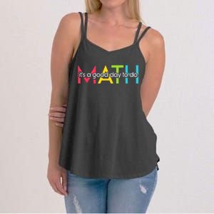 Back To School Its A Good Day To Do Math Teachers Women's Strappy Tank