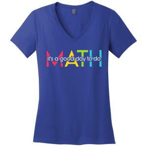 Back To School Its A Good Day To Do Math Teachers Women's V-Neck T-Shirt