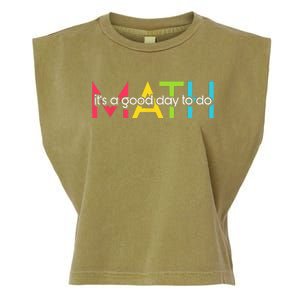 Back To School Its A Good Day To Do Math Teachers Garment-Dyed Women's Muscle Tee