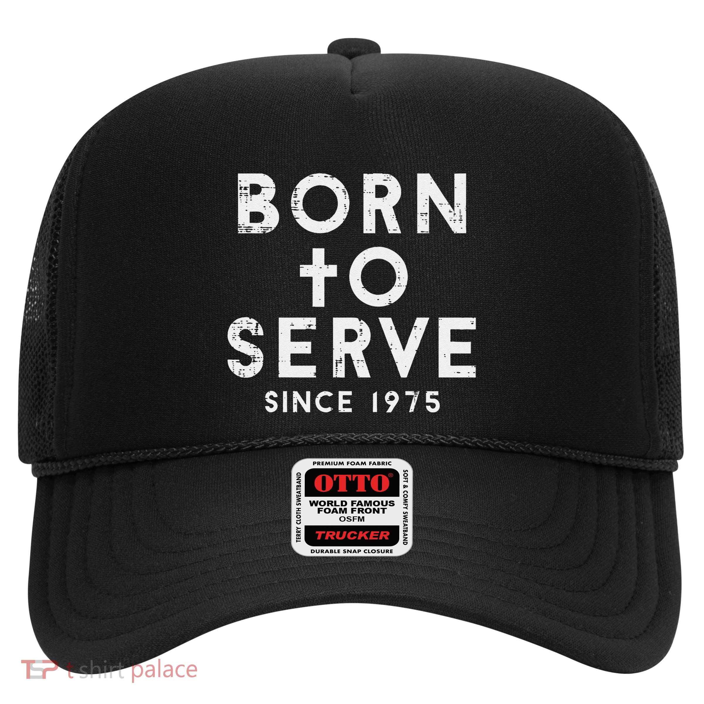 Born To Serve Cross God Jesus Faith Christian Trucker Hat