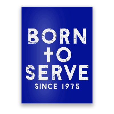 Born To Serve Cross God Jesus Faith Christian Poster