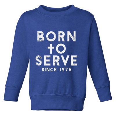 Born To Serve Cross God Jesus Faith Christian Toddler Sweatshirt