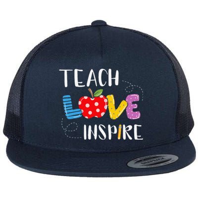 Back To School Teach Love Inspire Teaching Kindness Teacher Flat Bill Trucker Hat