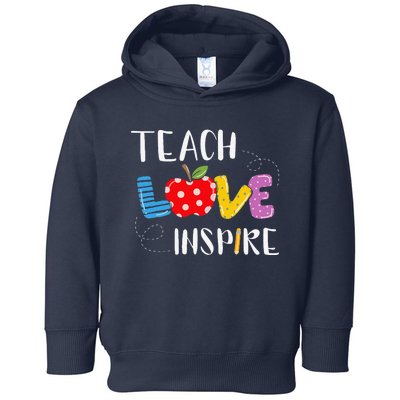 Back To School Teach Love Inspire Teaching Kindness Teacher Toddler Hoodie