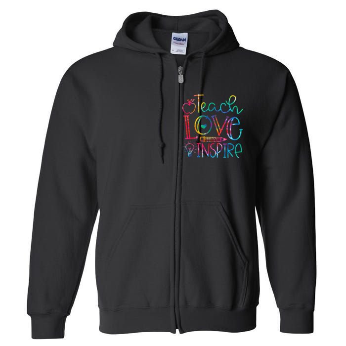 Back To School Teach Love Inspire Teaching Kindness Teacher Full Zip Hoodie