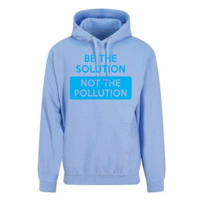 Be The Solution Not The Pollution Climate Change Protest Great Gift Unisex Surf Hoodie