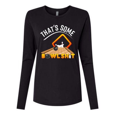 Bowling That Some Bowlshit Womens Cotton Relaxed Long Sleeve T-Shirt