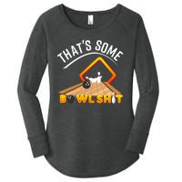 Bowling That Some Bowlshit Women's Perfect Tri Tunic Long Sleeve Shirt