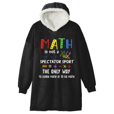 Back To School Math Is Not A Spectator Sport Math Teacher Hooded Wearable Blanket