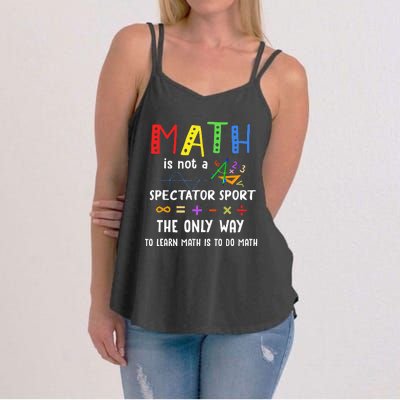 Back To School Math Is Not A Spectator Sport Math Teacher Women's Strappy Tank