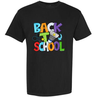 Back To School Badminton Players Funny First Day Of School Garment-Dyed Heavyweight T-Shirt