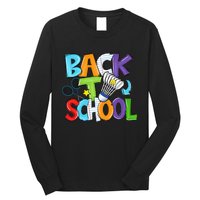 Back To School Badminton Players Funny First Day Of School Long Sleeve Shirt