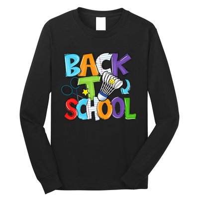 Back To School Badminton Players Funny First Day Of School Long Sleeve Shirt