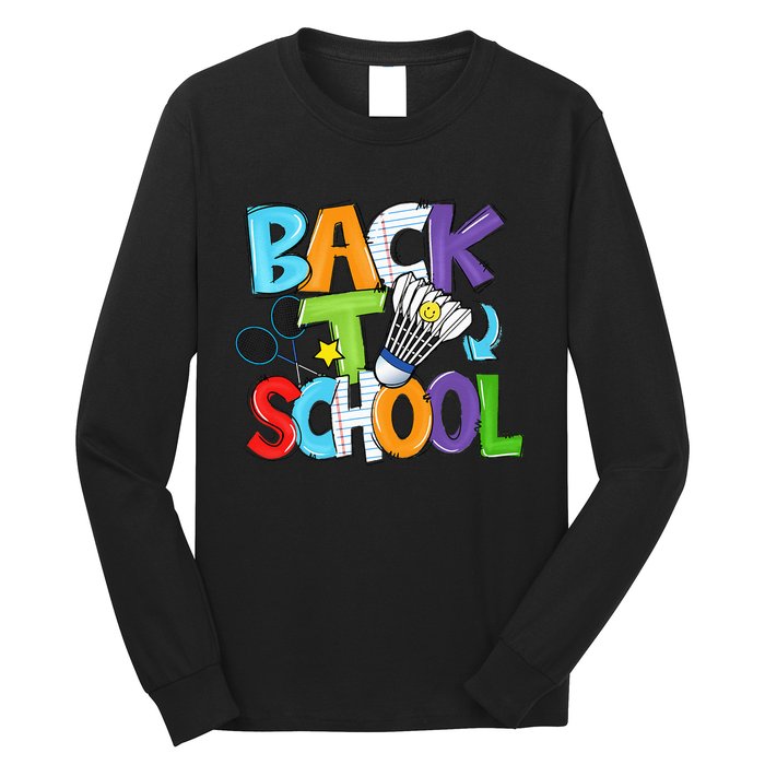 Back To School Badminton Players Funny First Day Of School Long Sleeve Shirt