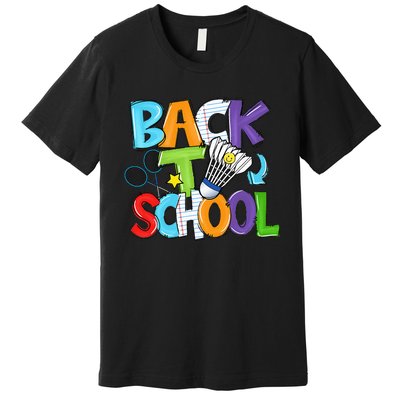 Back To School Badminton Players Funny First Day Of School Premium T-Shirt