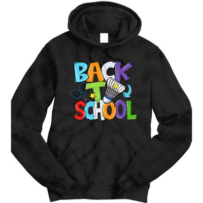 Back To School Badminton Players Funny First Day Of School Tie Dye Hoodie