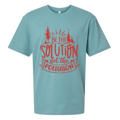 Be The Solution Not The Pollution Environtal Activists Gift Sueded Cloud Jersey T-Shirt