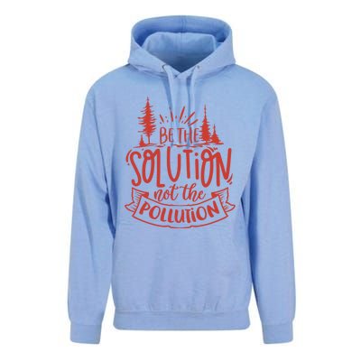 Be The Solution Not The Pollution Environtal Activists Gift Unisex Surf Hoodie