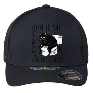 Born To Shit Forced To Wipe Funny Japanese Cat Humor Flexfit Unipanel Trucker Cap