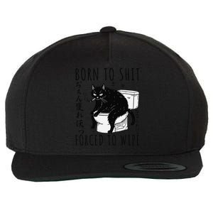 Born To Shit Forced To Wipe Funny Japanese Cat Humor Wool Snapback Cap